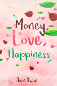 Money love happiness