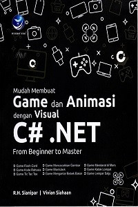 Mudah membuat game dan animasi dengan visual # .NET from beginner to master
