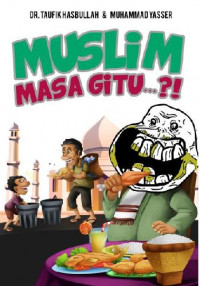 Muslim masa gitu..?!