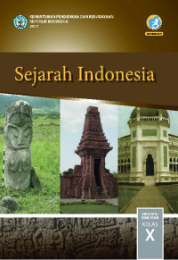 Sejarah Indonesia untuk SMA/MA/MAK/ Kelas X : Edisi Revisi 2016