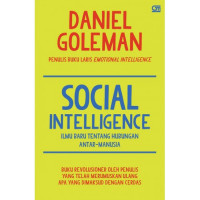 Social intelligence : Ilmu baru tentang hubungan antar-manusia (BI)