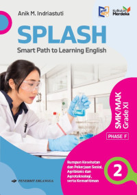 Image of Splash smart path to learning english SMK/MAK grade XI rumpun kesehatan dan pekerjaan sosial, agribisnis dan agroteknologi serta kemaritiman kurikulum merdeka