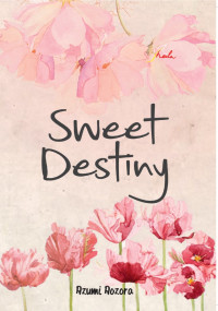 Sweet destiny
