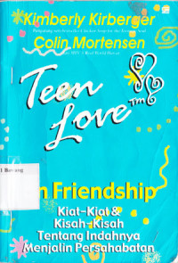 Teen Love on Friendship