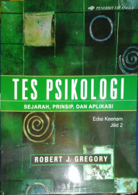 Tes Psikologi : sejarah, prinsip dan aplikasinya jilid 2