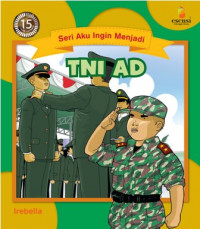 Seri Aku ingin menjadi TNI AD