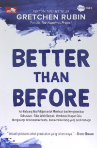 Image of Better than before : menguasai kebiasaan dalam kehidupan sehari-hari (BI)