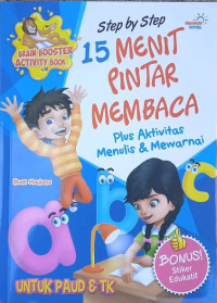 Step by step 15 menit pintar membaca : plus aktivitas menulis & mewarnai