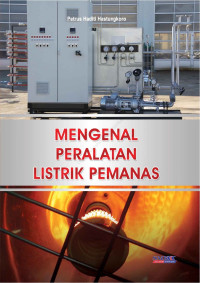 Mengenal peralatan listrik pemanas