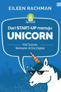 Image of Dari star-up menuju unicorn : kiat sukses berkarier di era digital (BI)