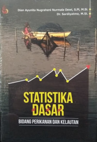 Statistika dasar : bidang perikanan dan kelautan