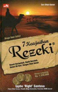 7 keajaiban rezeki: rezeki bertambah, nasib berubah, dalam 99 hari, dengan otak kanan