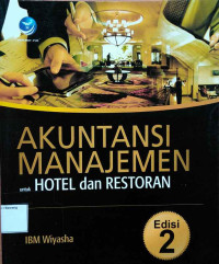 Akuntansi manajemen untuk hotel dan restoran