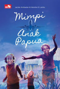 Mimpi anak Papua (BI)