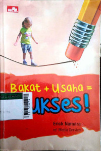 Bakat + usaha = sukses!