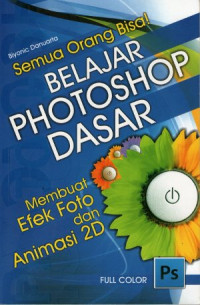 Semua orang bisa: belajar Photoshop dasar