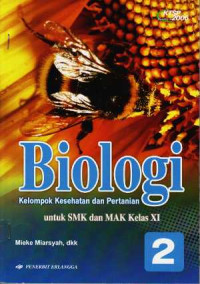 Image of Biologi kelompok kesehatan dan pertanian untuk SMK dan MAK kelas XI