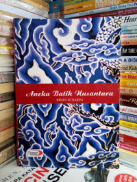 Aneka batik Nusantara