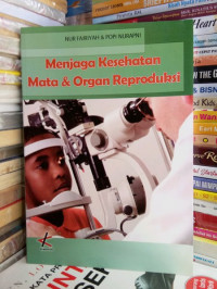 Menjaga kesehatan mata dan organ reproduksi