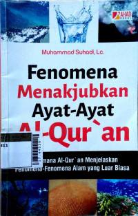 Fenomena menakjubkan ayat-ayat Al Quran