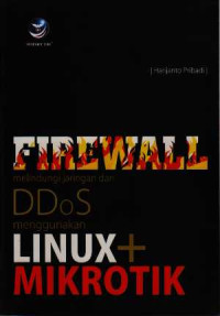 Firewall melindungi jaringan dari DDoS menggunakan Linux dan Mikrotik