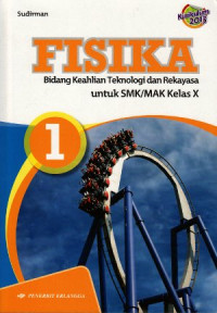 Image of Fisika bidang keahlian teknologi dan rekayasa untuk SMK/MAK kelas X