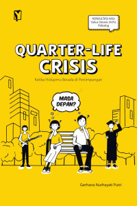 Image of Quarter-life crisis : ketika hidupmu berada di persimpangan (BI)