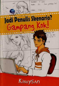 Jadi penulis skenario? Gampang, koq!