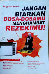 Jangan biarkan dosa-dosamu menghambat rezekimu