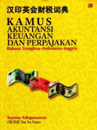 Image of Kamus akuntansi, keuangan dan perpajakan Tionghoa-Indonesia-Inggris