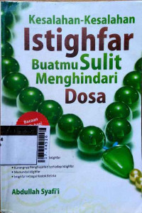 Kesalahan-kesalahan istighfar buatmu sulit menghindari dosa