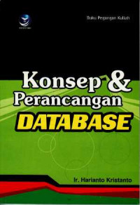 Konsep dan perancangan database: buku pegangan kuliah