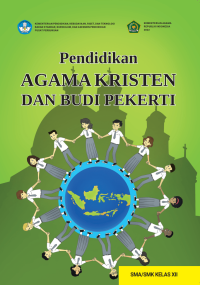 Pendidikan agama Kristen dan budi pekerti untuk SMA/SMK kelas XII