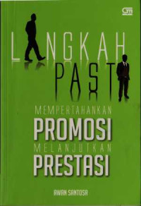 Langkah Pasti Mempertahankan Promosi Melanjutkan Prestasi