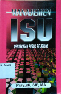 Manajemen Isu : Pendekatan Public Relations