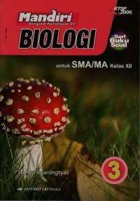 Mandiri biologi jilid 3 untuk SMA/MA kelas XII