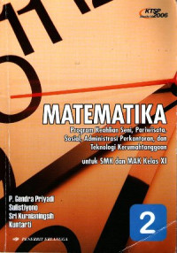 Matematika Kelas XI Program Keahlian Seni, Pariwisata, Sosial, Adm. Perkantoran dan Teknik Kerumahtanggaan