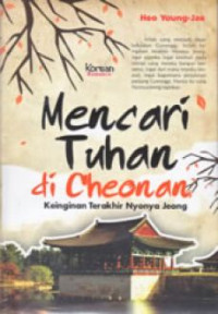 Mencari Tuhan di Cheonan keinginan terakhir nyonya Jeong