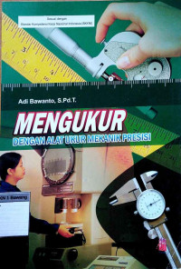 Mengukur dengan alat ukur mekanik presisi