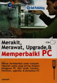 Image of Merakit, merawat, upgrade, & memperbaiki PC