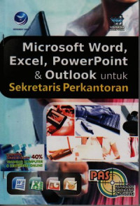 Image of Panduan Aplikatif dan solusi (PAS) Microsoft Word, Excel, PowerPoint dan Outlook untuk sekretaris perkantoran