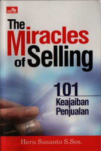 Image of The Miracles of Selling : 101 Keajaiban Penjualan