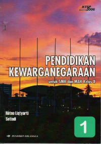 Pendidikan kewarganegaraan untuk SMK dan MAK kelas X