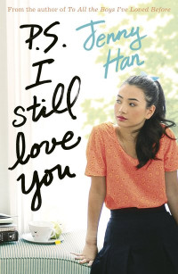 P.S. I still love you : To all the boys I've loved before (BI)