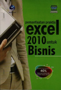 Image of Panduan Aplikasi dan Solusi (PAS) : Microsoft Excel 2010 untuk bisnis dan perkantoran