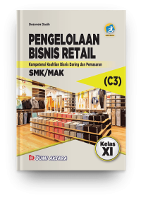 Pengelolaan bisnis ritel : kompetensi keahlian bisnis daring dan pemasaran SMK/MAK kelas XI