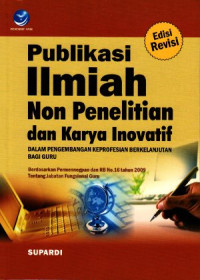 Publikasi ilmiah non penelitian dan karya inovatif