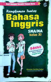 Image of Rangkuman tuntas bahasa Inggris untuk SMA/MA kelas XI