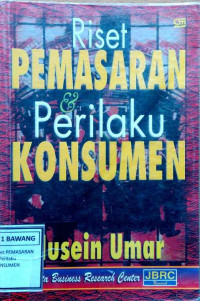 Riset PEMASARAN & Perilaku KONSUMEN