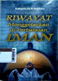 Riwayat menggetarkan di perbatasan iman